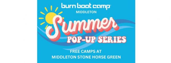 A blue graphic promoting Burn Boot Camp’s Summer Pop-Up Series in Middleton, featuring free camps at Middleton Stone Horse Green.