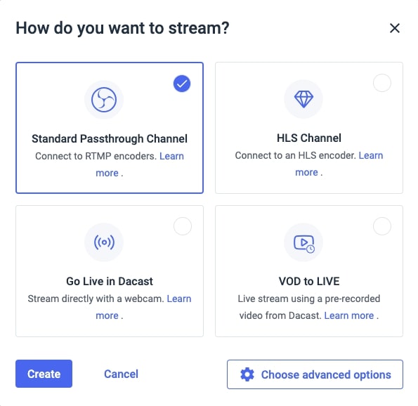 screenshot showing Dacast's streaming options including standard passthrough channel, HLS channel, and VOD to Live