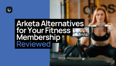 featured image for post on Arketa alternatives for fitness memberships