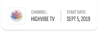 Highvibe TV Membership Start Date and Logo