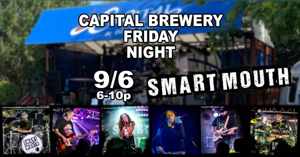 Flyer for a live band performance at Capital Brewery on Friday night, September 6, from 6-10 pm, featuring the band "Smartmouth.