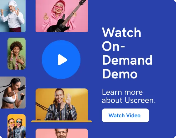 Watch On-Demand Demo and Learn more about Uscreen.